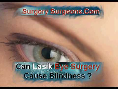 Can LASIK cause blindness?